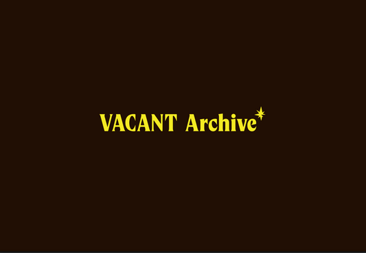 Introducing VACANT Archive — Coming Soon to Slow Turtle